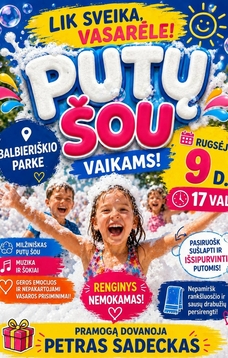 Putų šou vaikams „Lik sveika, vasarėle!“