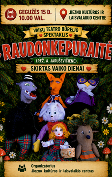 Kultūros centro vaikų teatro spektaklis „Raudonkepuraitė“