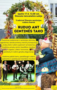 Tradicinė Šilavoto seniūnijos rudens šventė „Ruduo ant gimtinės tako“