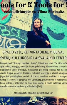 „Tools for K“ – šokio stiliaus krump dirbtuvės su atlikėja ir choreografe Vilma Pitrinaite
