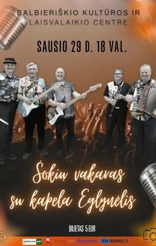Šokių vakaras su liaudiškos muzikos kapela „Eglynėlis“