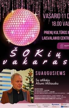 Šokių vakaras suaugusiems su atlikėju Aliumi Miliausku