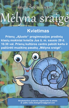 Prienų „Ažuolo“ progimnazijos pradinių klasių mokinių muzikinė pasaka „Mėlyna sraigė“