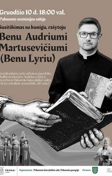 Susitikimas su kunigu rašytoju Benu Audriumi Martusevičiumi (Benu Lyriu)