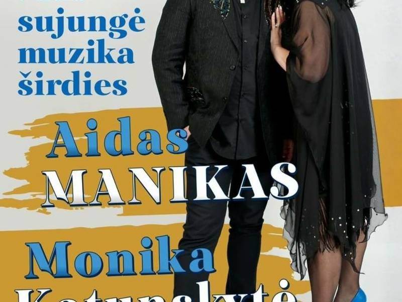 Concert by artists Aidas Manikas and Monika Katunskytė "We were united by the music of the heart"