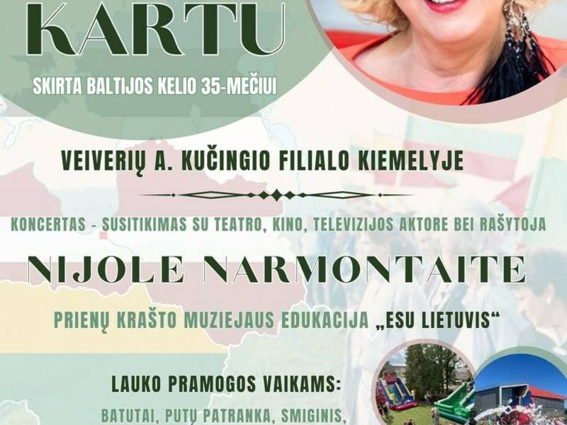 Veiverių krašto bendruomenių šventė „Istoriją kuriame kartu“, skirta Baltijos kelio 35-mečiui