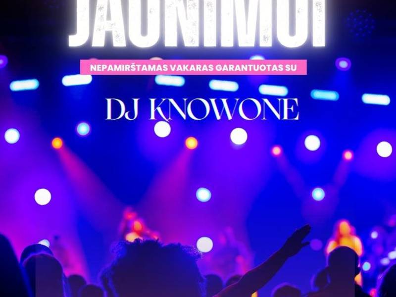 Diskoteka jaunimui su DJ Knowone