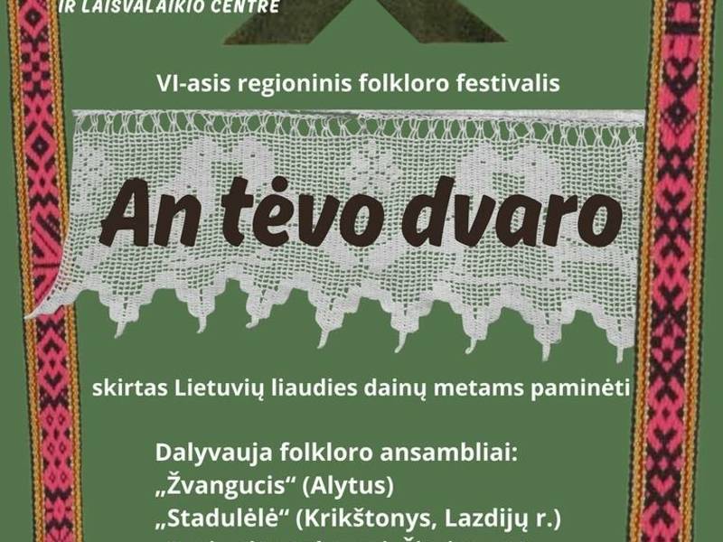 VI региональный фольклорный фестиваль «Ан тево дваро», посвященный Году литовской народной песни