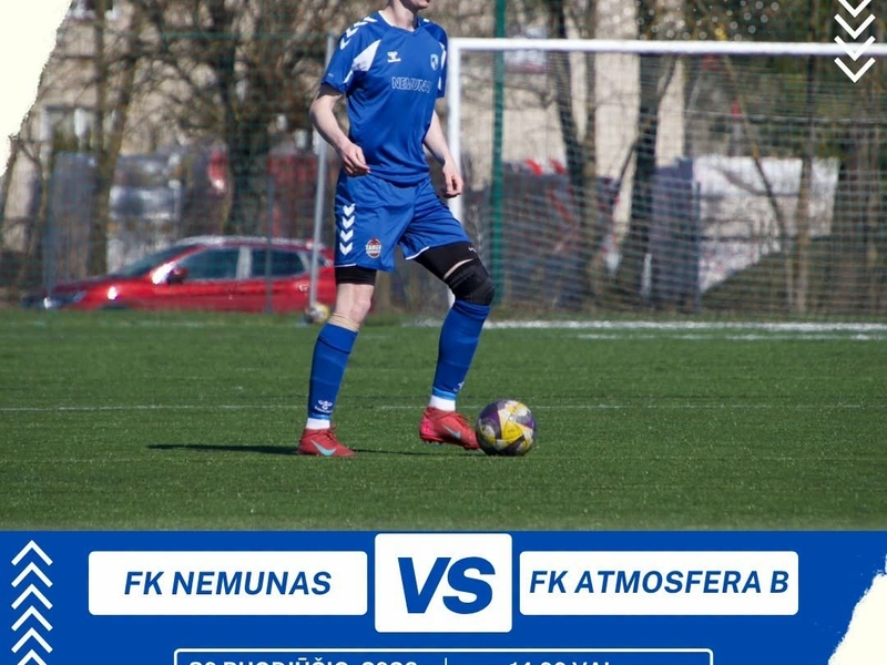 LFF II League football match: FK "Nemunas" – FK "Atmosfera B" (Mažeikiai)