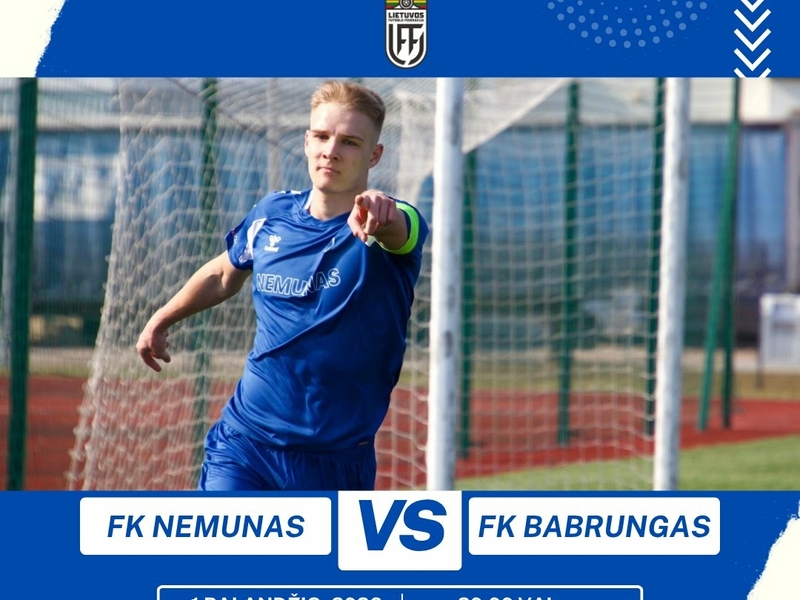 LFF taurės futbolo varžybos: FK „Nemunas“ – Plungės „Babrungas“