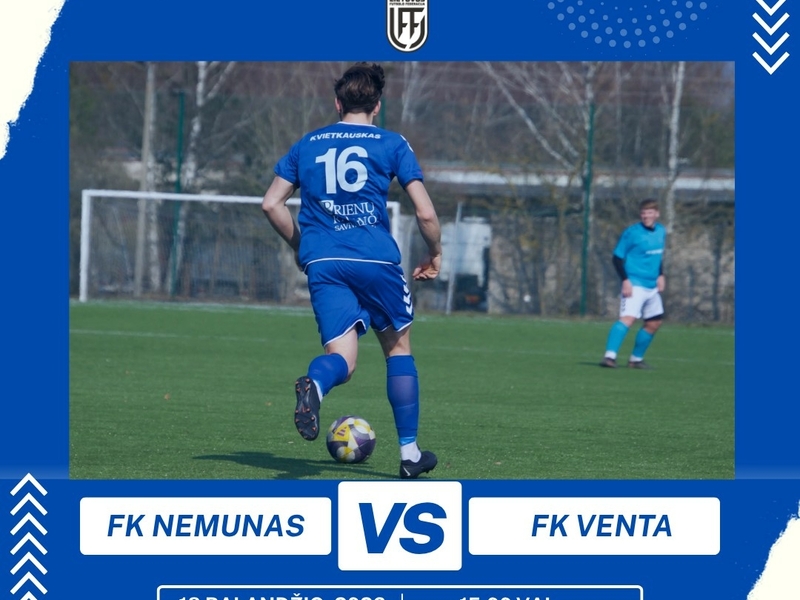 Футбольный матч II лиги ЛФФ: ФК «Нямунас» – ФК «Вента»