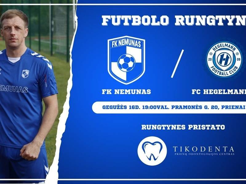 Football match: FK "Nemunas" – FK "Hegelmann C".