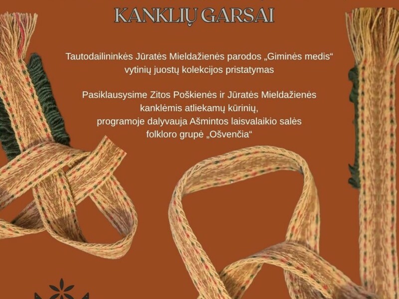 Renginys „Giminės medis – juostų raštai, kanklių garsai“, skirtas Kanklių metams paminėti
