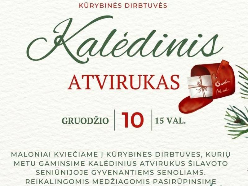 Kūrybinės dirbtuvės „Kalėdinis atvirukas“