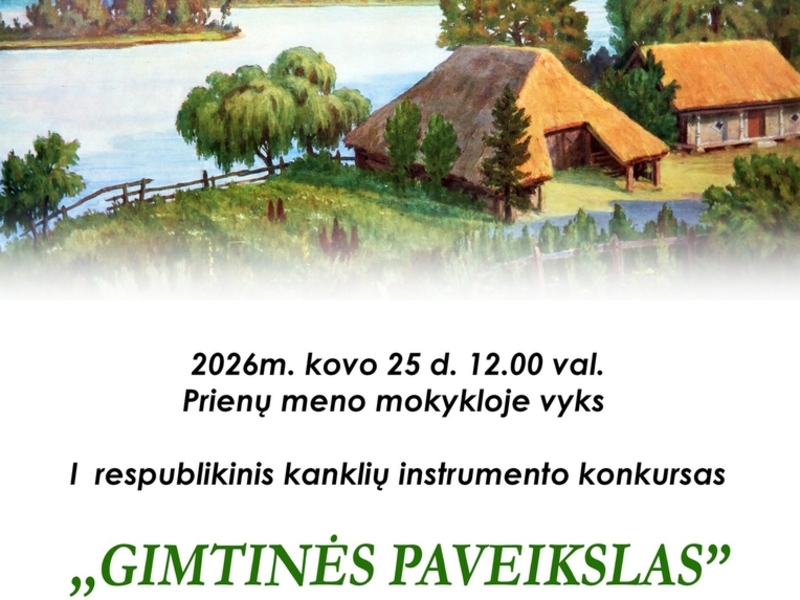1st Republican Kanklės Instrument Competition "Picture of Homeland"