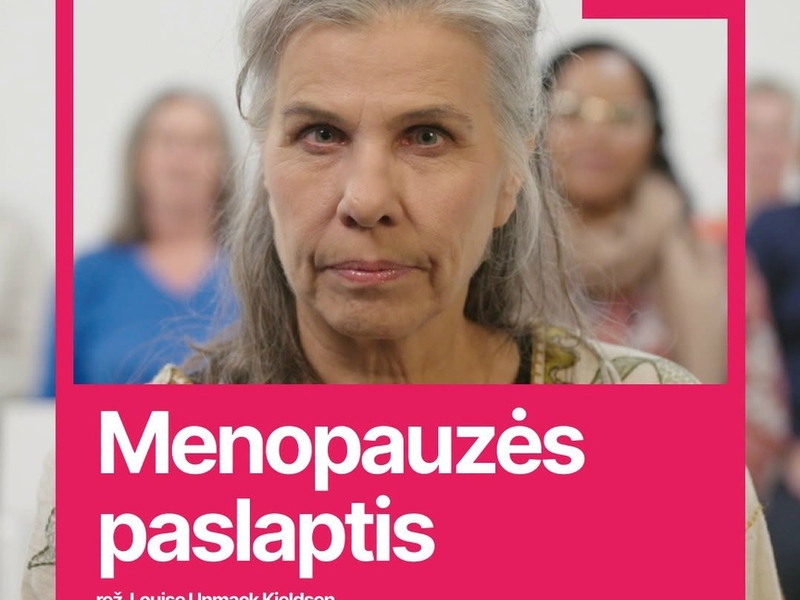 Nepatogus kinas. Nemokama kino filmo „Menopauzės paslaptis“ peržiūra