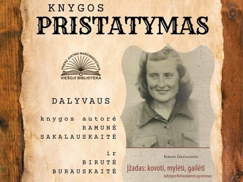 Presentation of Ramunė Sakalauskaitė's book "Vow: to fight, to love, to pity. The life of Jadvyga Bieliauskienė"