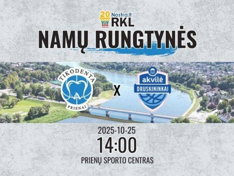RKL krepšinio rungtynės: Prienų „Tikodenta“ – Druskininkų „Akvilė“