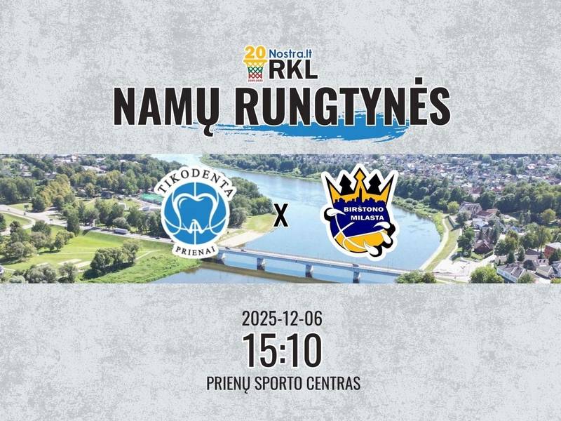 Regional Basketball League Match: Prienai "Tikodenta" – Birštonas "Milasta"