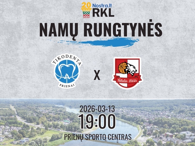 RKL A diviziono krepšinio varžybos: Prienų „Tikodenta“ – Šilalės „Lūšis“