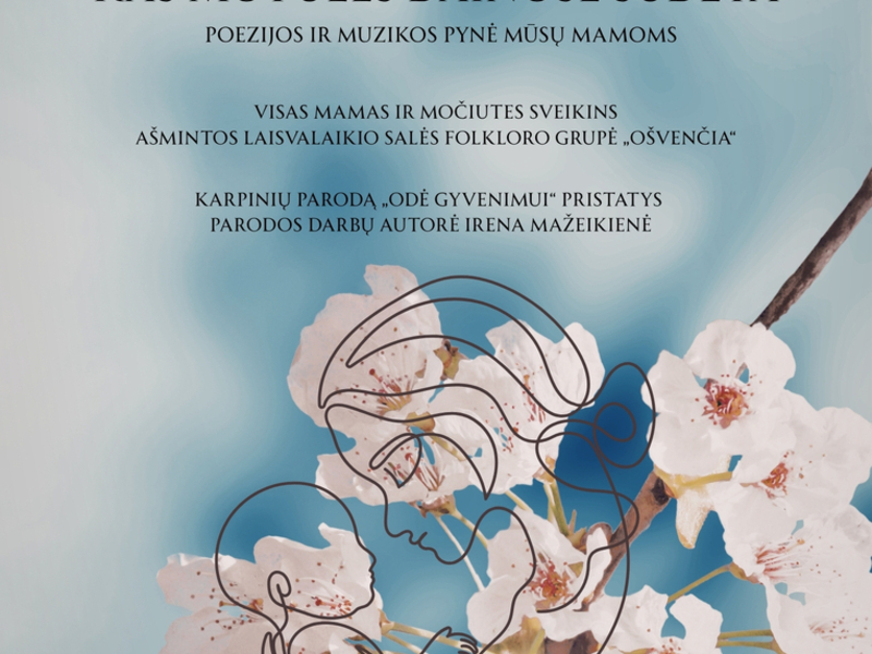 Šventinis koncertas „Kas motulės dainose sudėta“, skirtas Motinos dienai