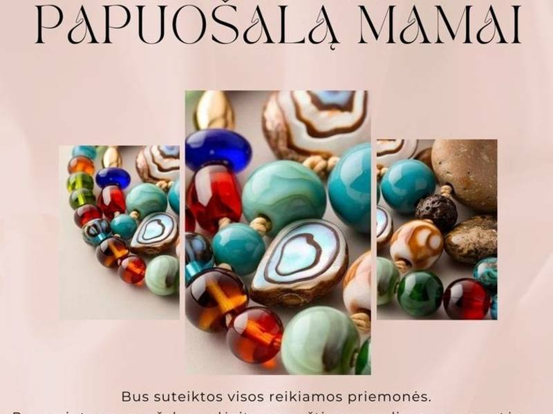 Обучение изготовлению ювелирных изделий «Сделай украшение для мамы»