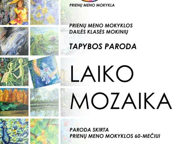 Opening of the exhibition "Mosaic of Time" of paintings by students of the art class of Prienai Art School