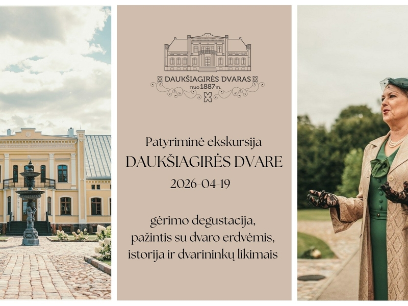 Patyriminė ekskursija Daukšiagirės dvare 