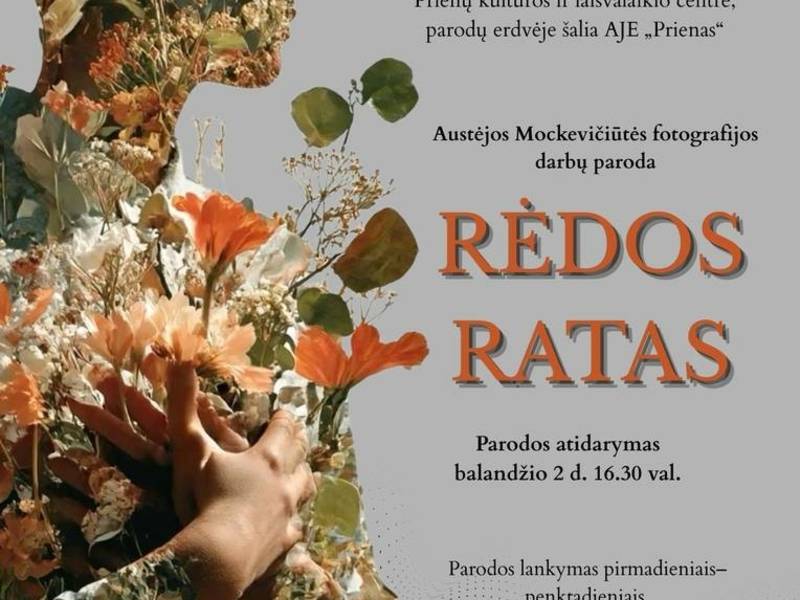 Austėjos Mockevičiūtės fotografijos darbų parodos „Rėdos ratas“ atidarymas