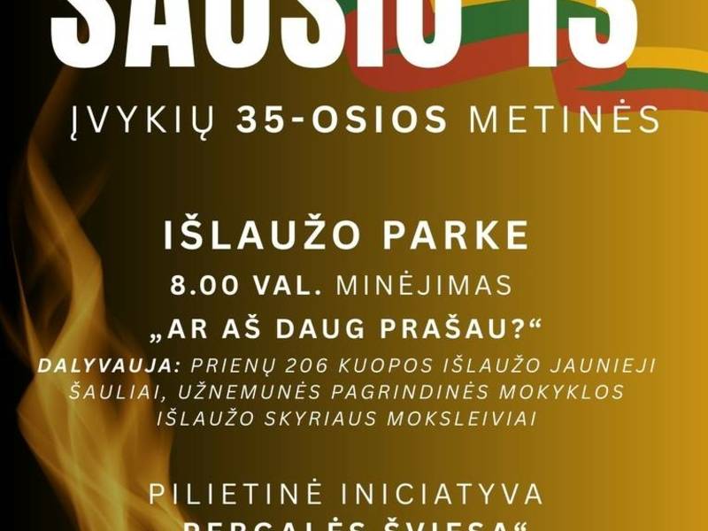 Minėjimas „Ar aš daug prašau?“, skirtas Laisvės gynėjų dienos 35-osioms metinėms Išlauže