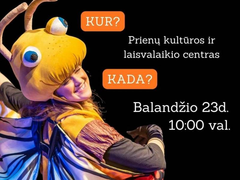 „Nežiniuko“ teatro spektaklis vaikams „Skruzdėliuko nuotykiai“