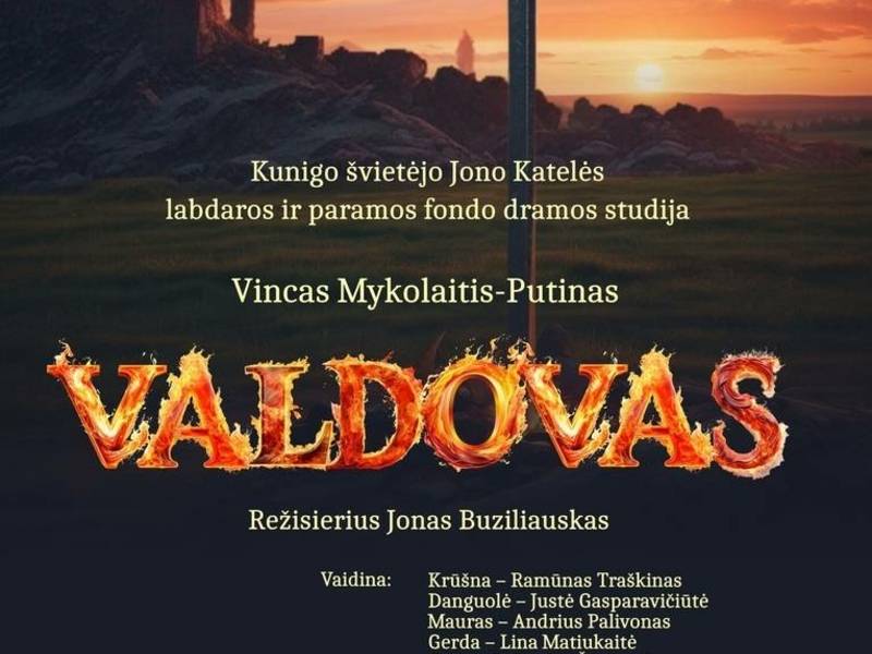 Spektaklis „Valdovas“, skirtas Lietuvos valstybės atkūrimo dienai