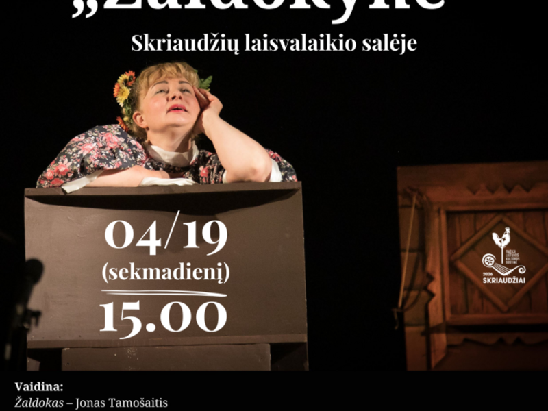Jurbarko kultūros centro Skirsnemunės skyriaus teatro „Pakeleivis“ spektaklis „Žaldokynė“ 