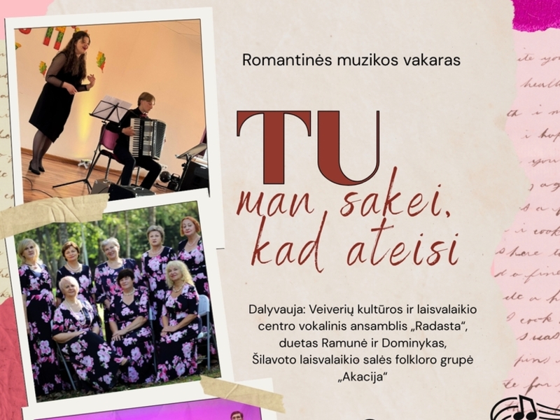 Romantinės muzikos vakaras „Tu man sakei, kad ateisi“