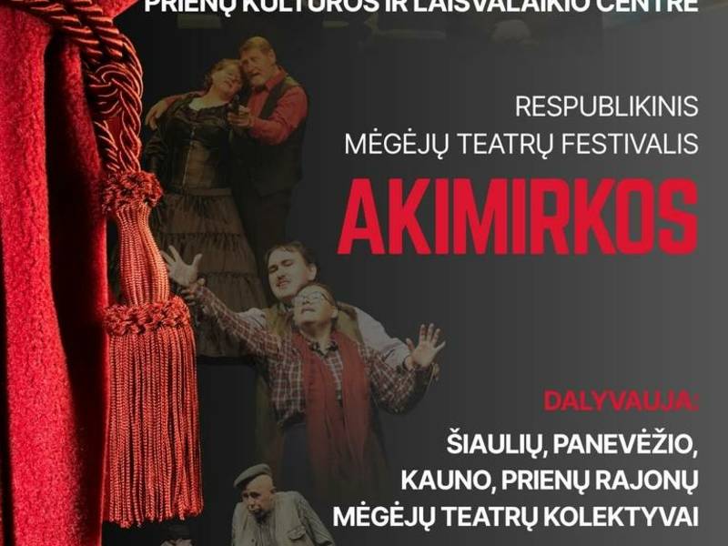  Respublikinis mėgėjų teatrų festivalis „Akimirkos“