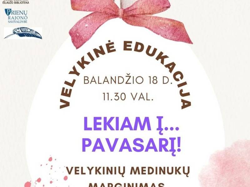 Velykinė edukacija „Lekiam… į pavasarį!“