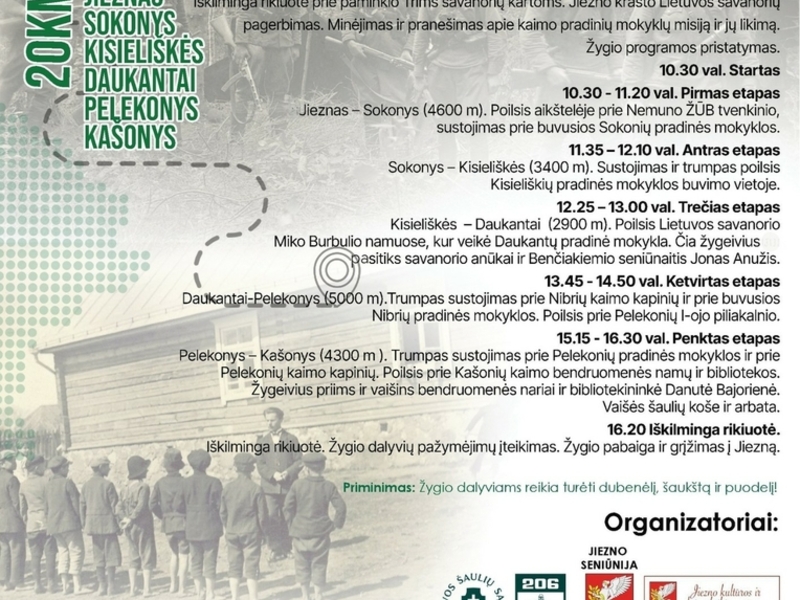 pėsčiųjų žygis, skirtas pagerbti Jiezno krašto savanorius, prisiminti ir priminti kaimo pradinių mokyklų svarbą ir jų likimą