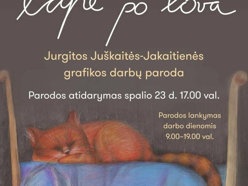 Jurgitos Juškaitės-Jakaitienės grafikos darbų parodos „Lapė po lova“ atidarymas